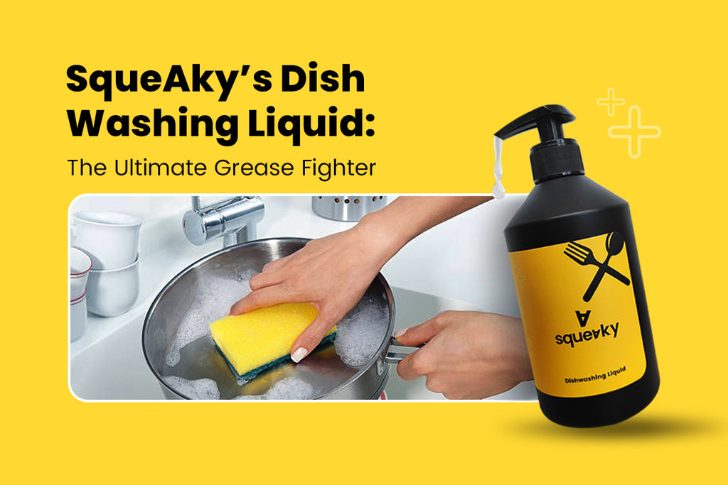 SqueAky’s Dish Washing Liquid: The Ultimate Grease Fighter